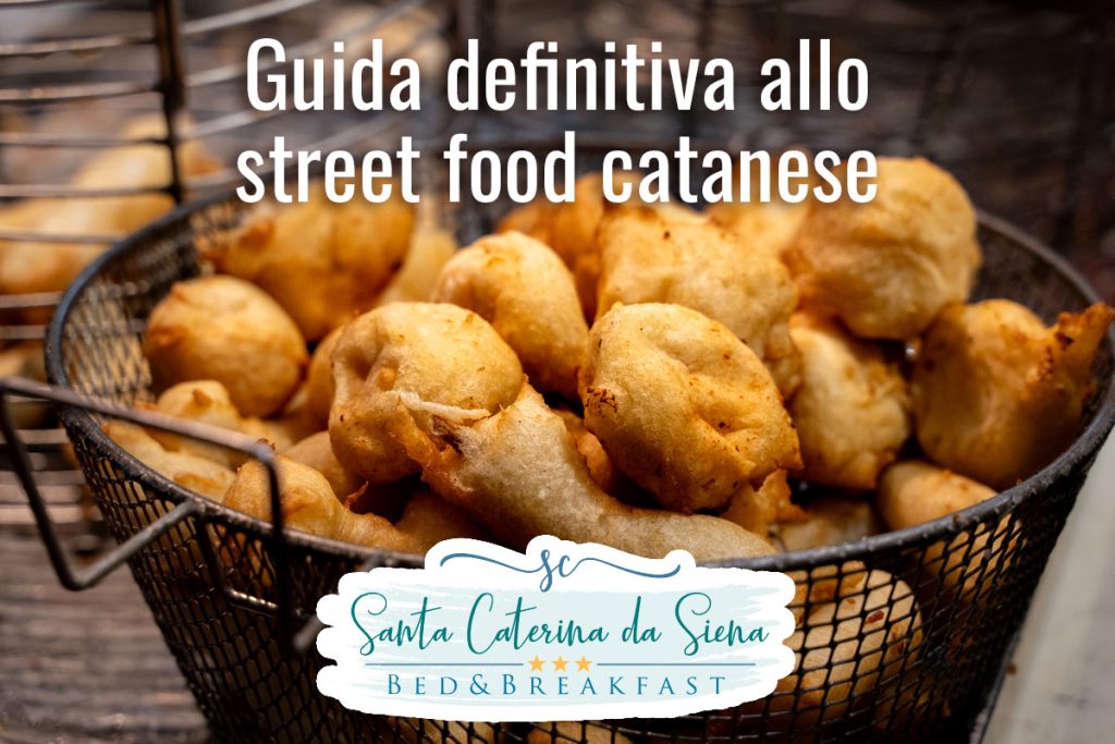 Guida Definitiva allo Street Food di Catania